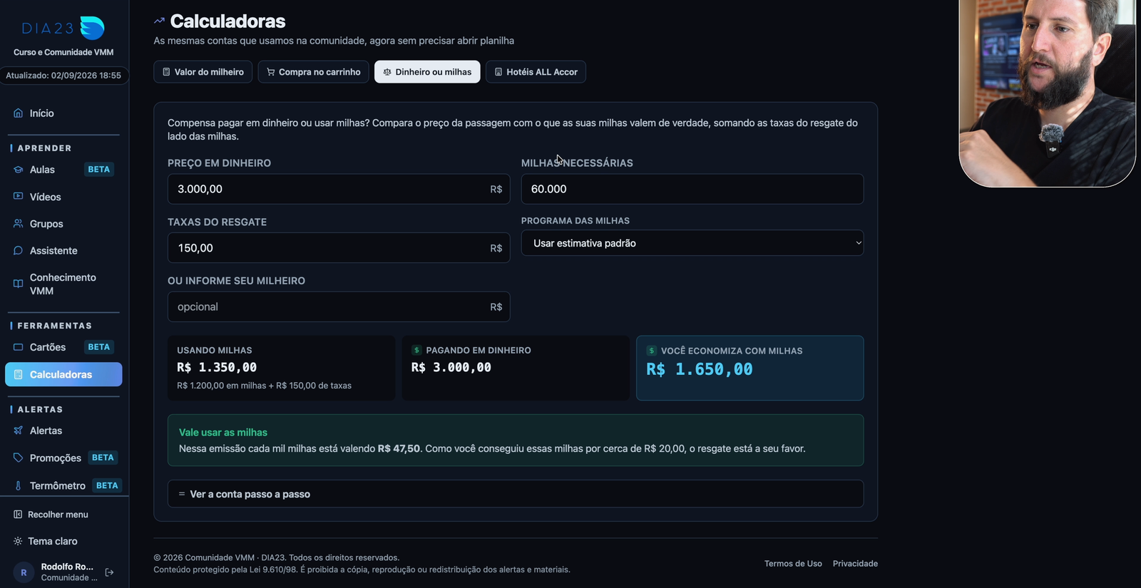 Calculadora de dinheiro ou milhas do painel da Comunidade VMM comparando o preço em dinheiro com o custo em milhas e mostrando a economia.