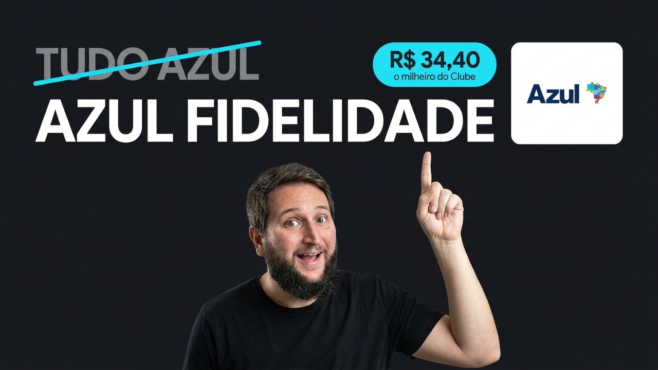 Thumbnail do vídeo Azul Fidelidade 2026: o Guia Completo do Programa, com o milheiro do Clube Azul em R$ 34,40