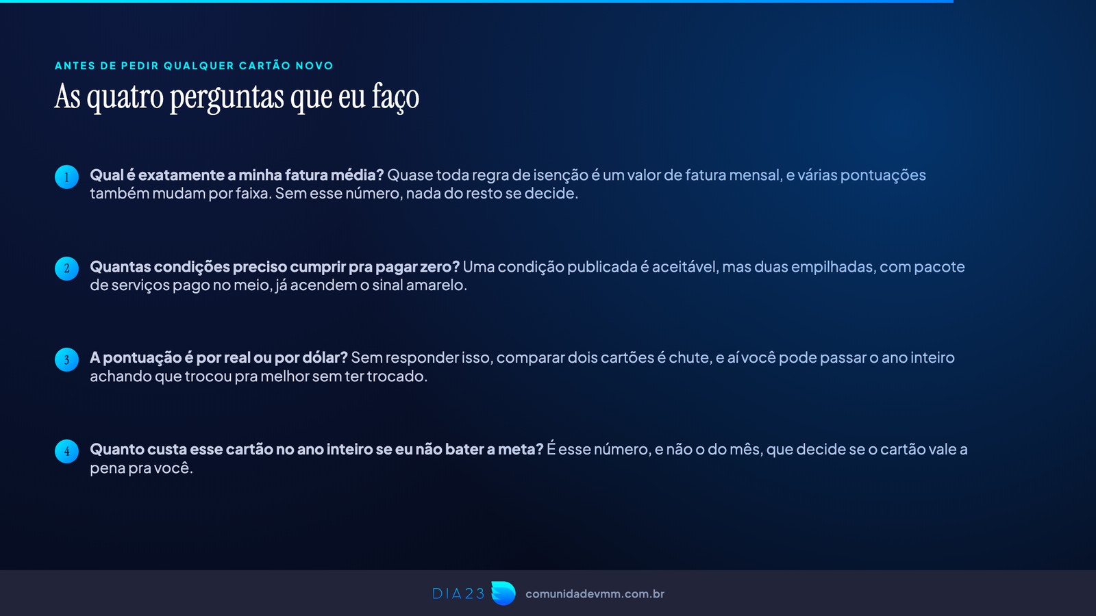Slide com as quatro perguntas que eu faço antes de pedir um cartão